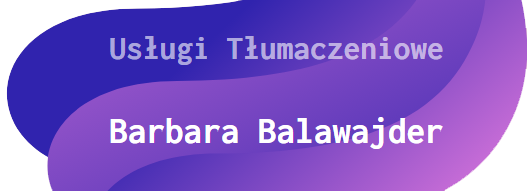 Usługi tłumaczeniowe Barbara Balawajder